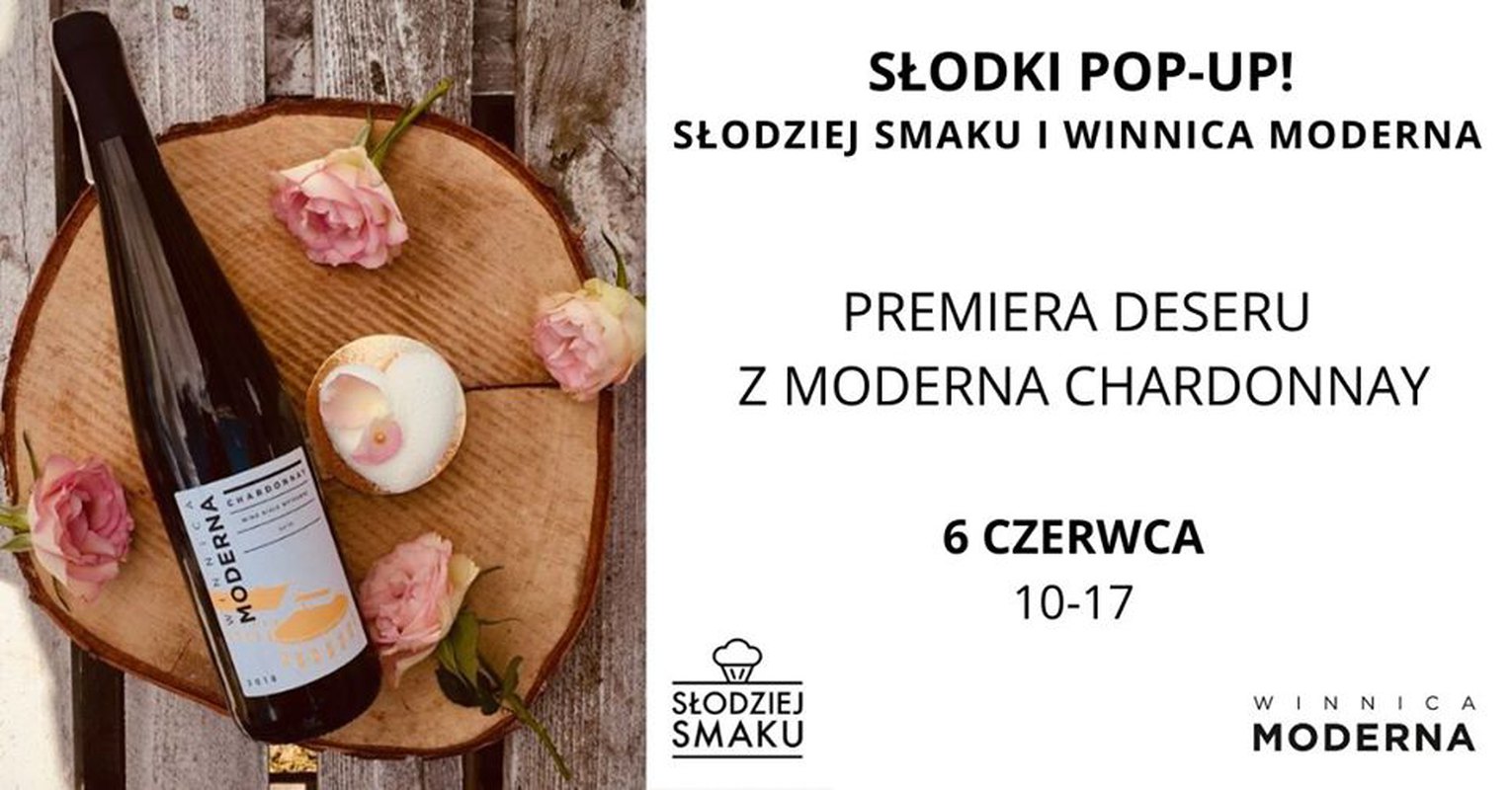 Słodki Pop-up! Słodziej Smaku x Winnica Moderna