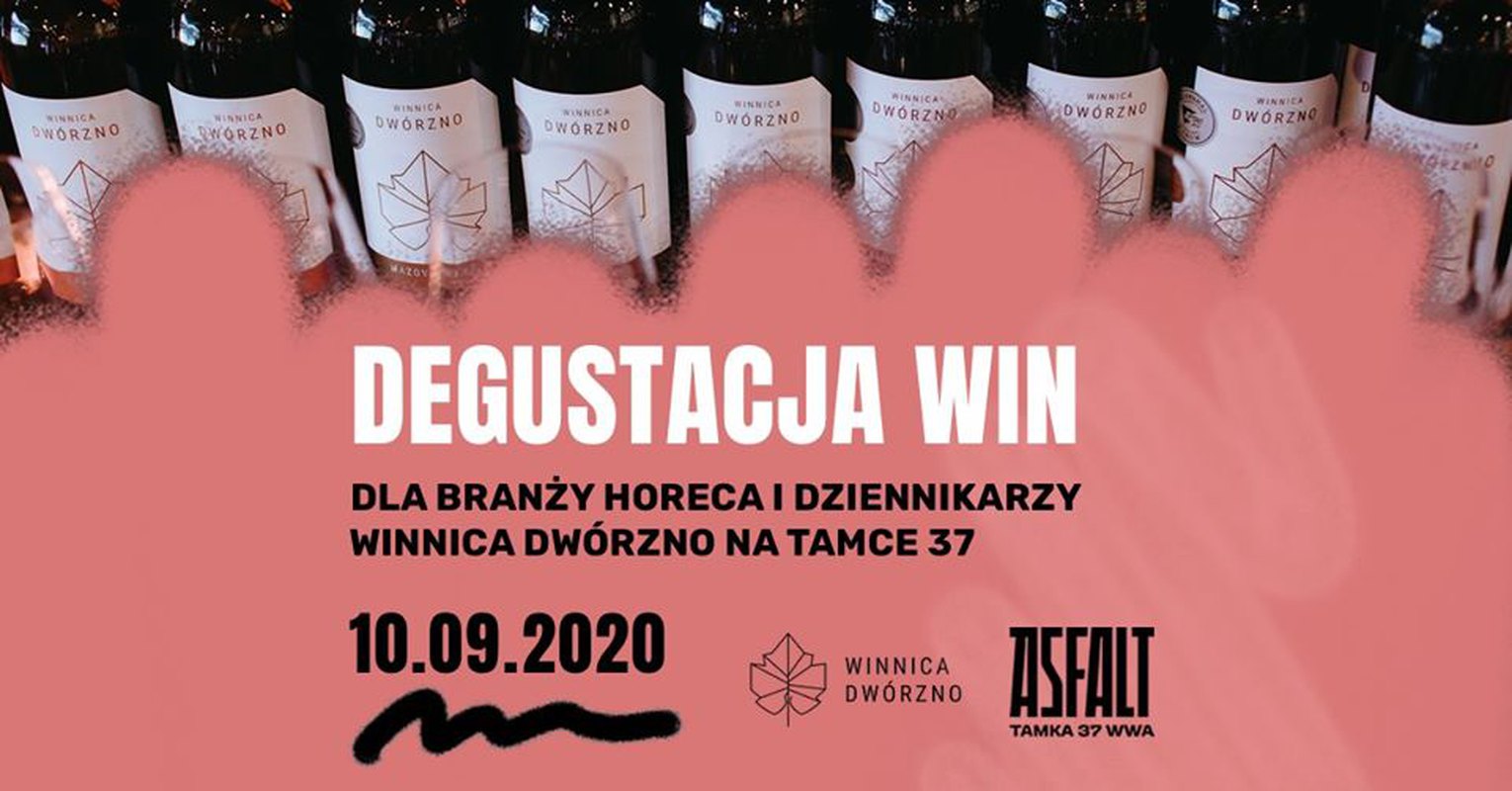 Winnica Dwórzno w Asfalt - degustacja dla branży