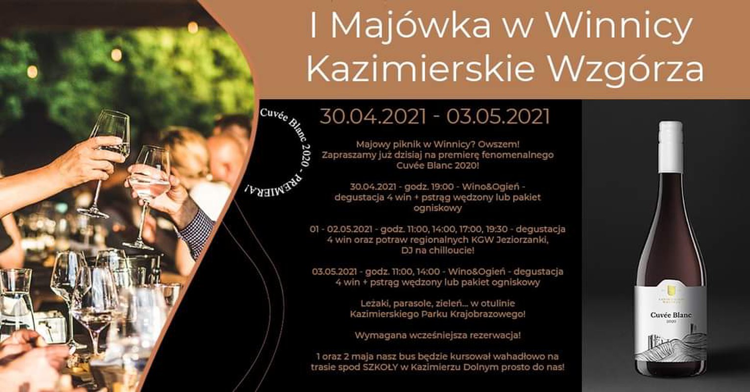 I Majówka w Winnicy Kazimierskie Wzgórza - premiera Cuvée Blanc 2020