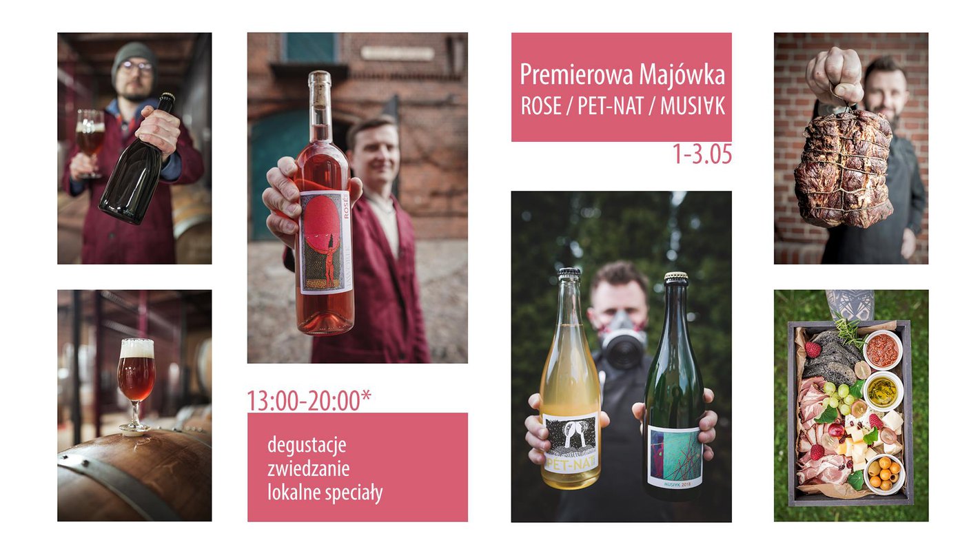 Premierowa Majówka! Rose / Pet-Nat / Musiak