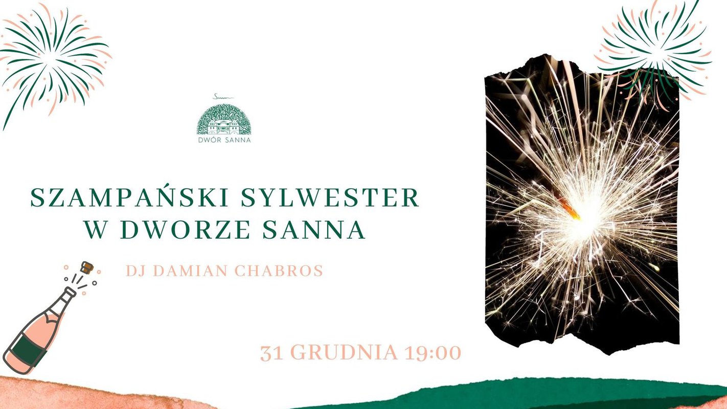 Szampański Sylwester w Dworze Sanna