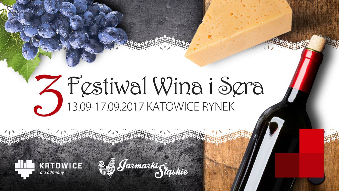 III Festiwal Wina i Sera na Urodziny Miasta Katowice