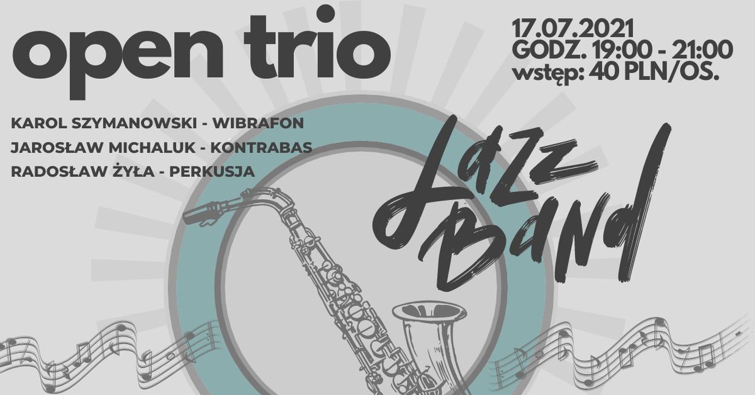 Koncert JAZZOWY - OPEN Trio