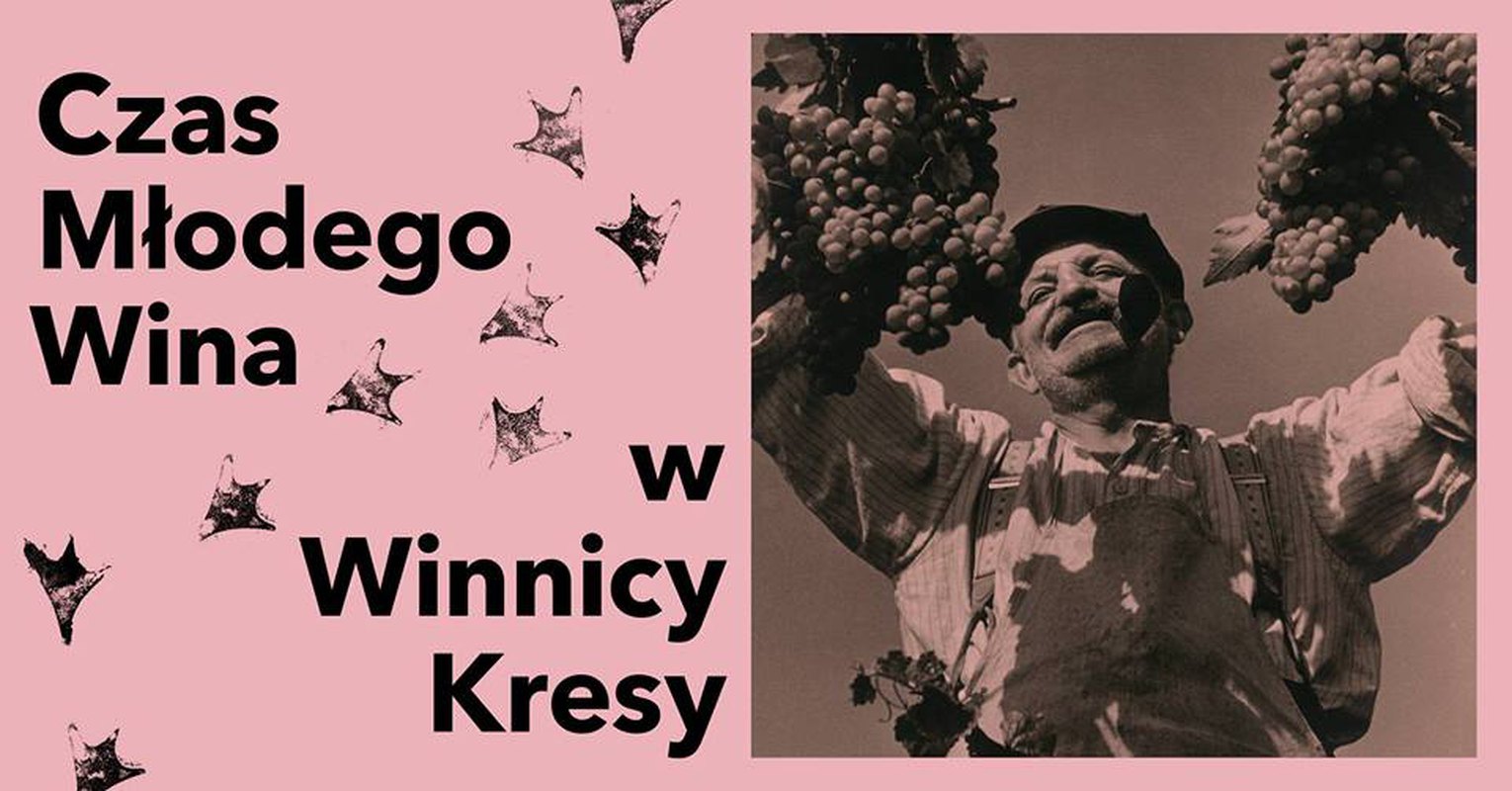 Czas Młodego Wina w Winnicy Kresy
