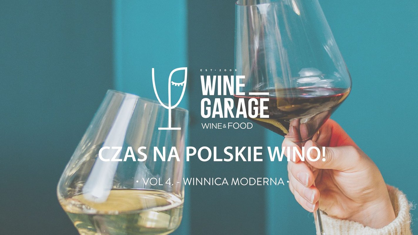 Wine Garage zaprasza: Czas na polskie wino! vol. 4 – Winnica Moderna