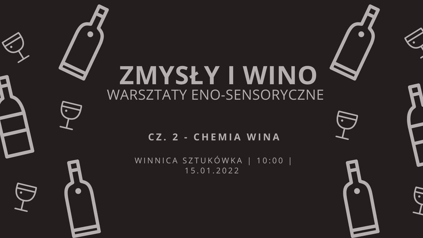 ZMYSŁY I WINO - warsztaty eno-sensoryczne, cz. 2