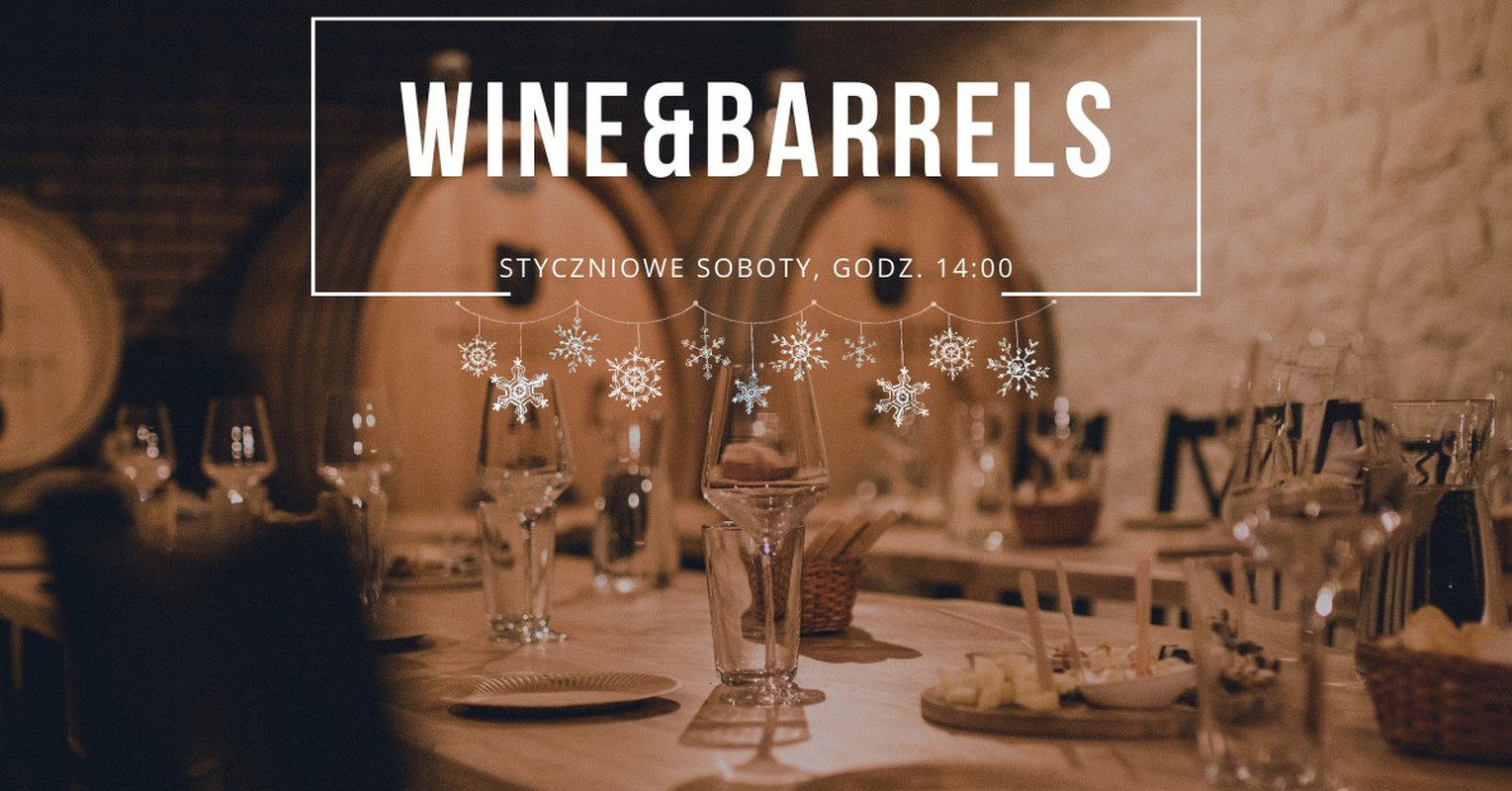 Sobotnie degustacje - Wine&Barrels