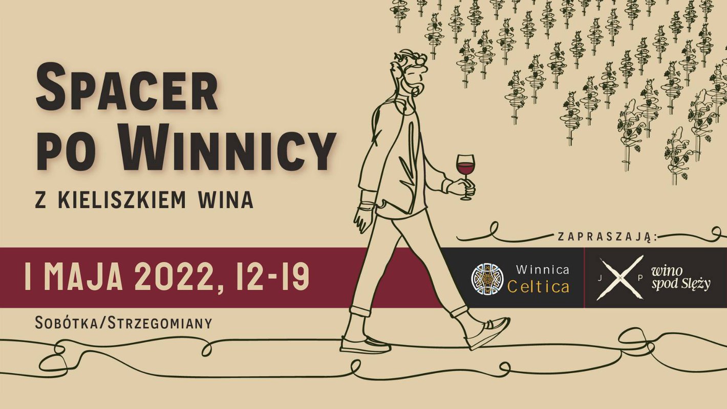 spacer po winnicy z kieliszkiem wina 01.05.22