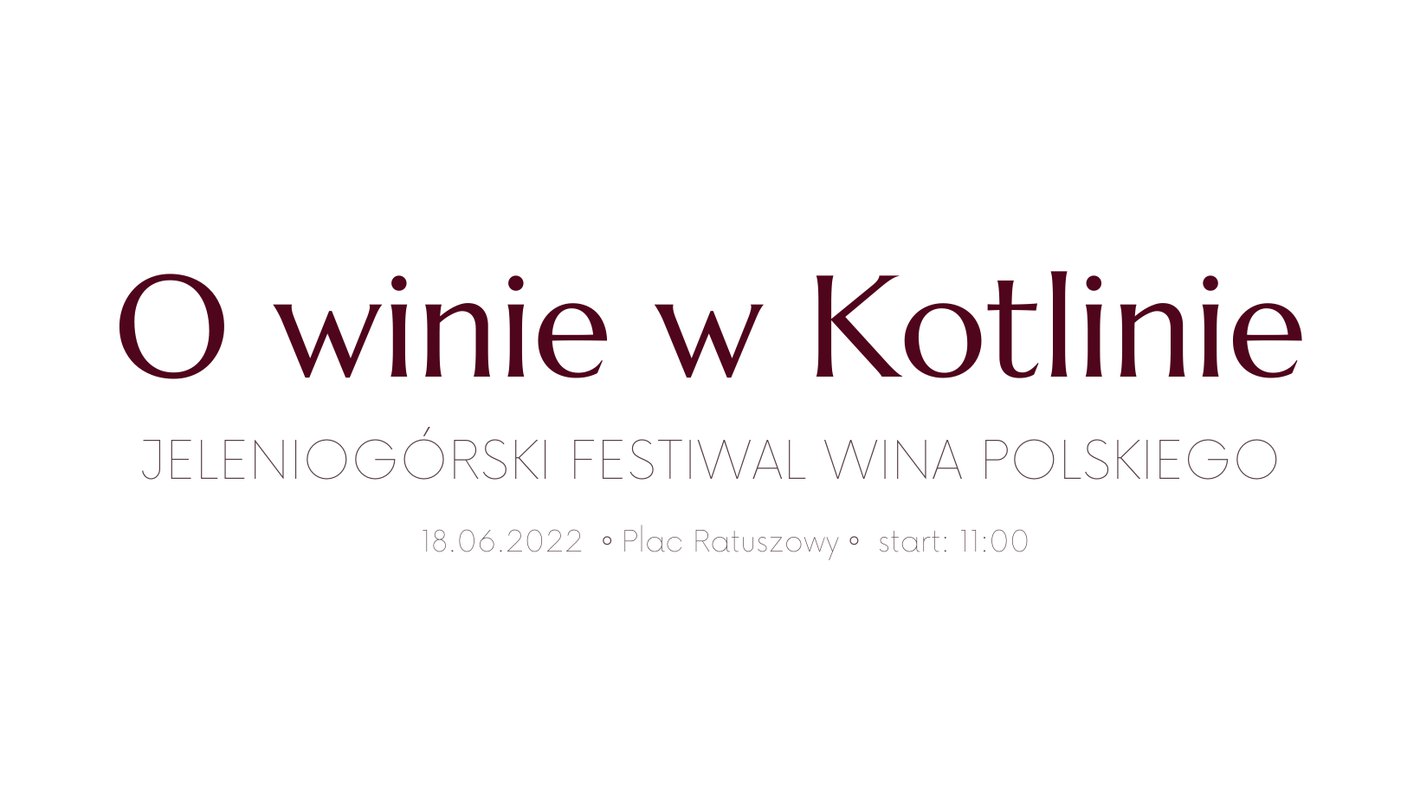 O winie w Kotlinie - Jeleniogórski Festiwal Wina Polskiego