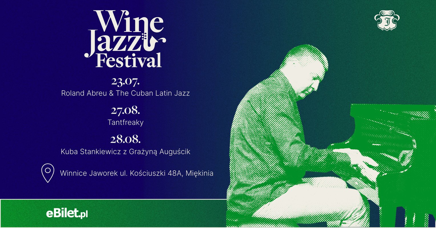 Wine Jazz Festival • Winnice Jaworek •  27.08 • 28.08