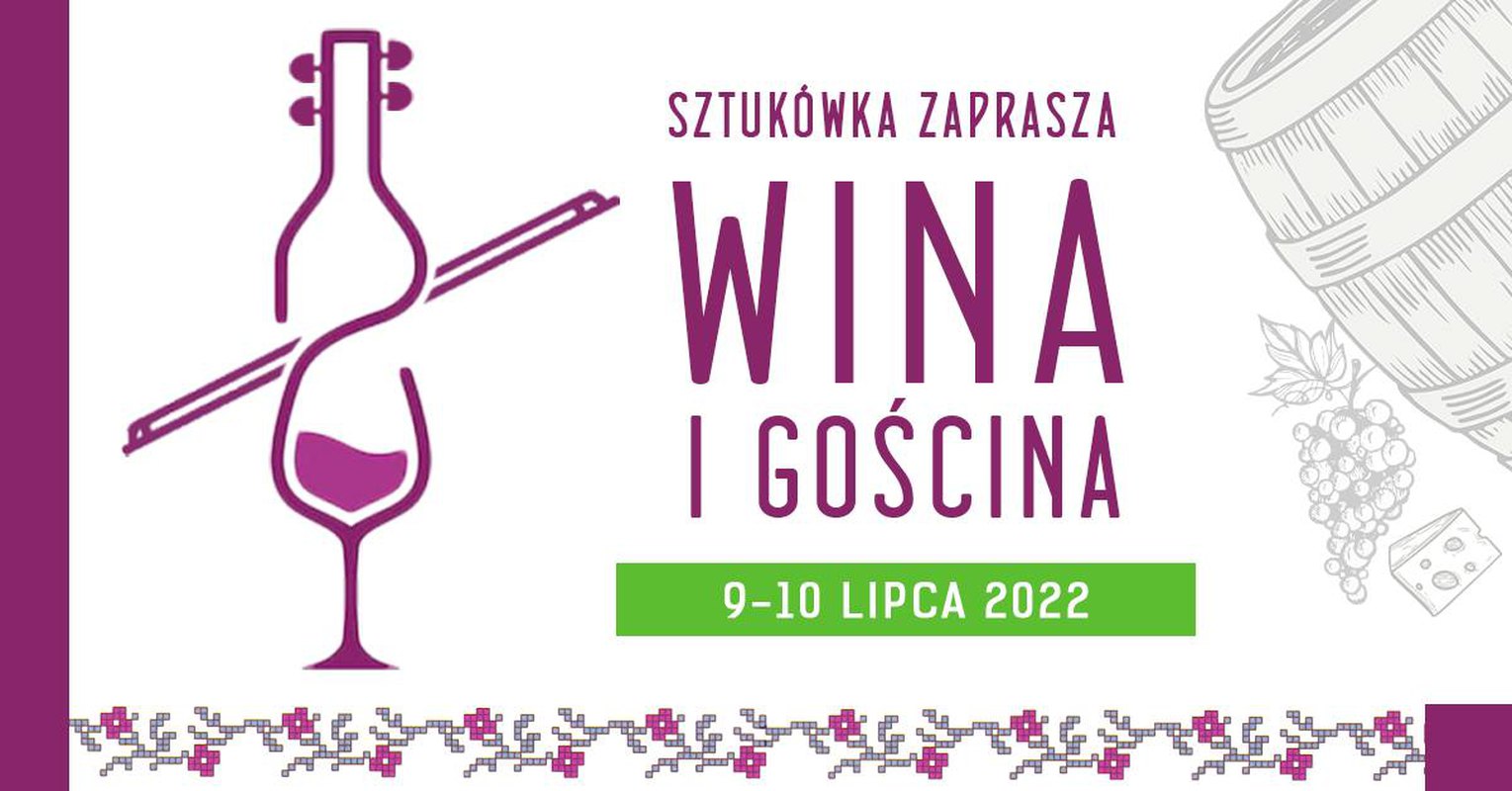 Sztukówka zaprasza: Wina i Gościna | Koncert Kapeli Kmiecie z Budziwoja | II Bieg Dookoła Winnicy