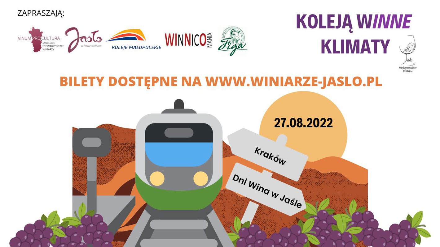 Pociąg Kraków-Międzynarodowe Dni Wina w Jaśle-Kraków KOLEJĄ WINNE KLIMATY