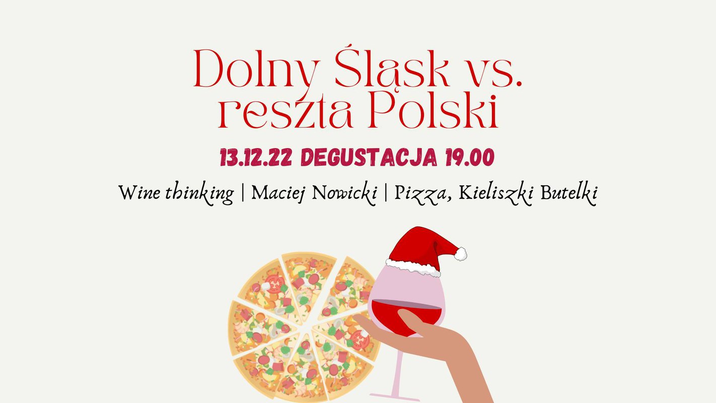 Dolny Śląsk vs. reszta Polski - Świąteczna degustacja wina