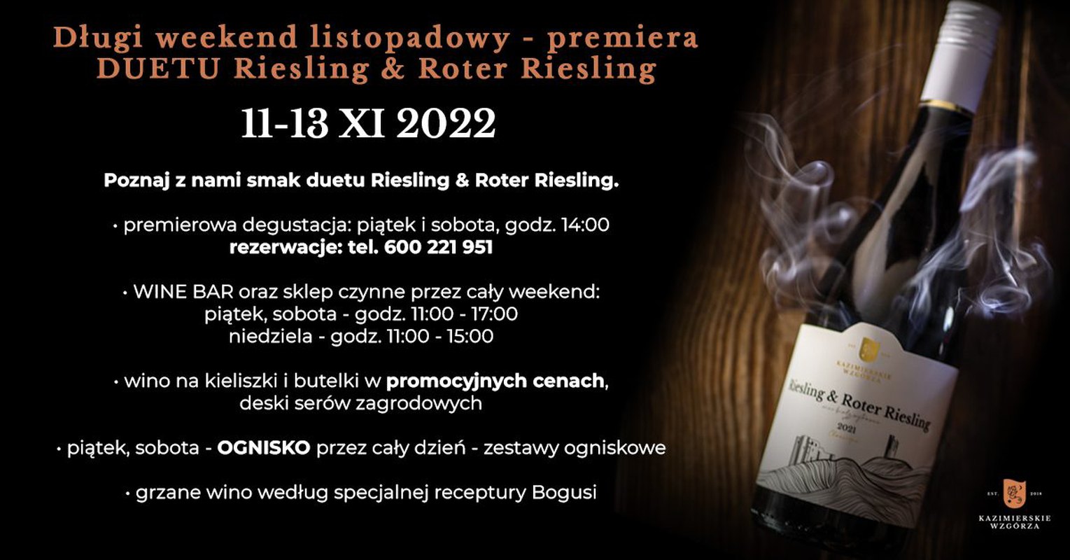 Długi weekend listopadowy - PREMIERA duetu Riesling & Roter Riesling