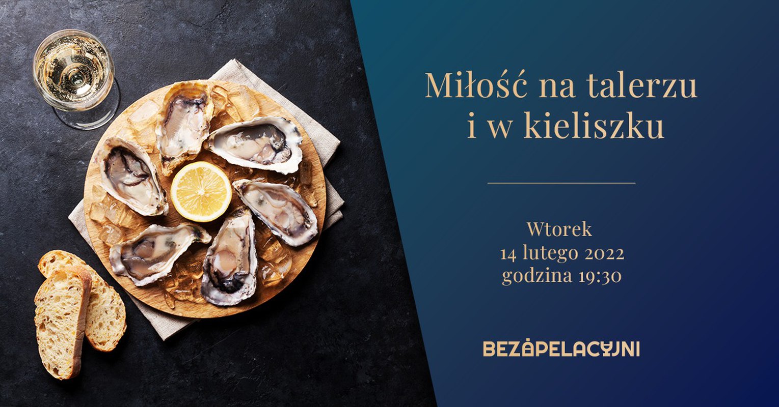Miłość na talerzu i w kieliszku / Kolacja degustacyjna w Klubie Polskiego Wina