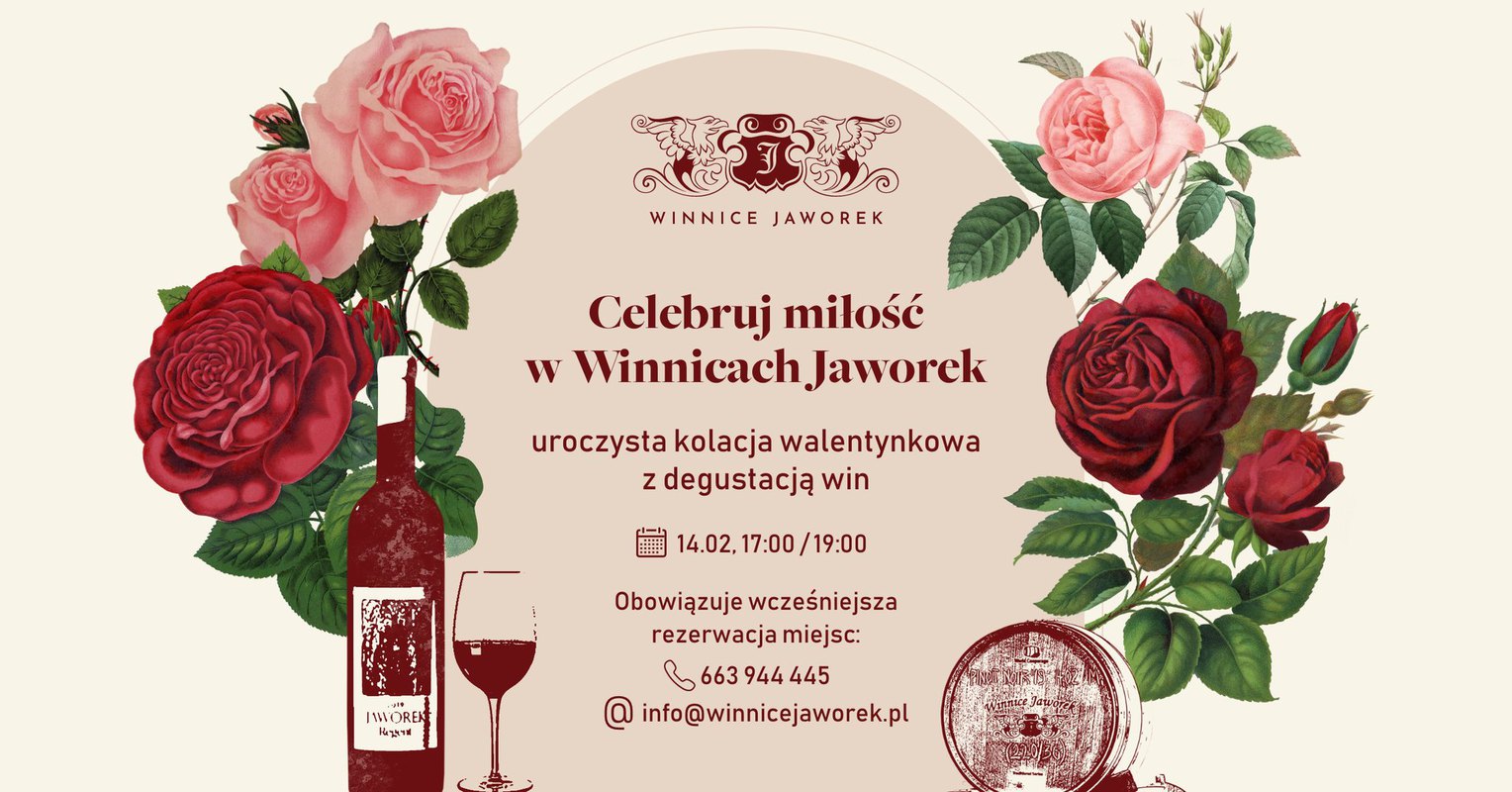 Celebruj miłość · kolacja walentynkowa i degustacja win w Winnicach Jaworek · 14.02, 17:00 lub 19:00