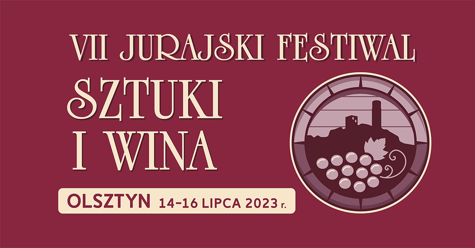 VII JURAJSKI FESTIWAL SZTUKI I WINA