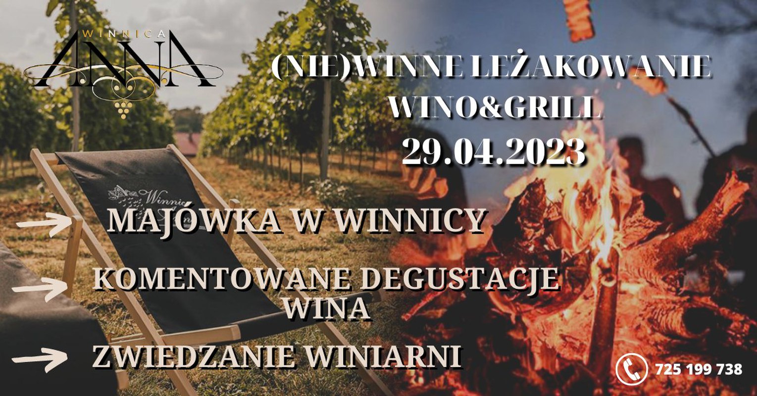 (nie)WINNE LEŻAKOWANIE w Winnicy Anna #WINO & GRILL 2023