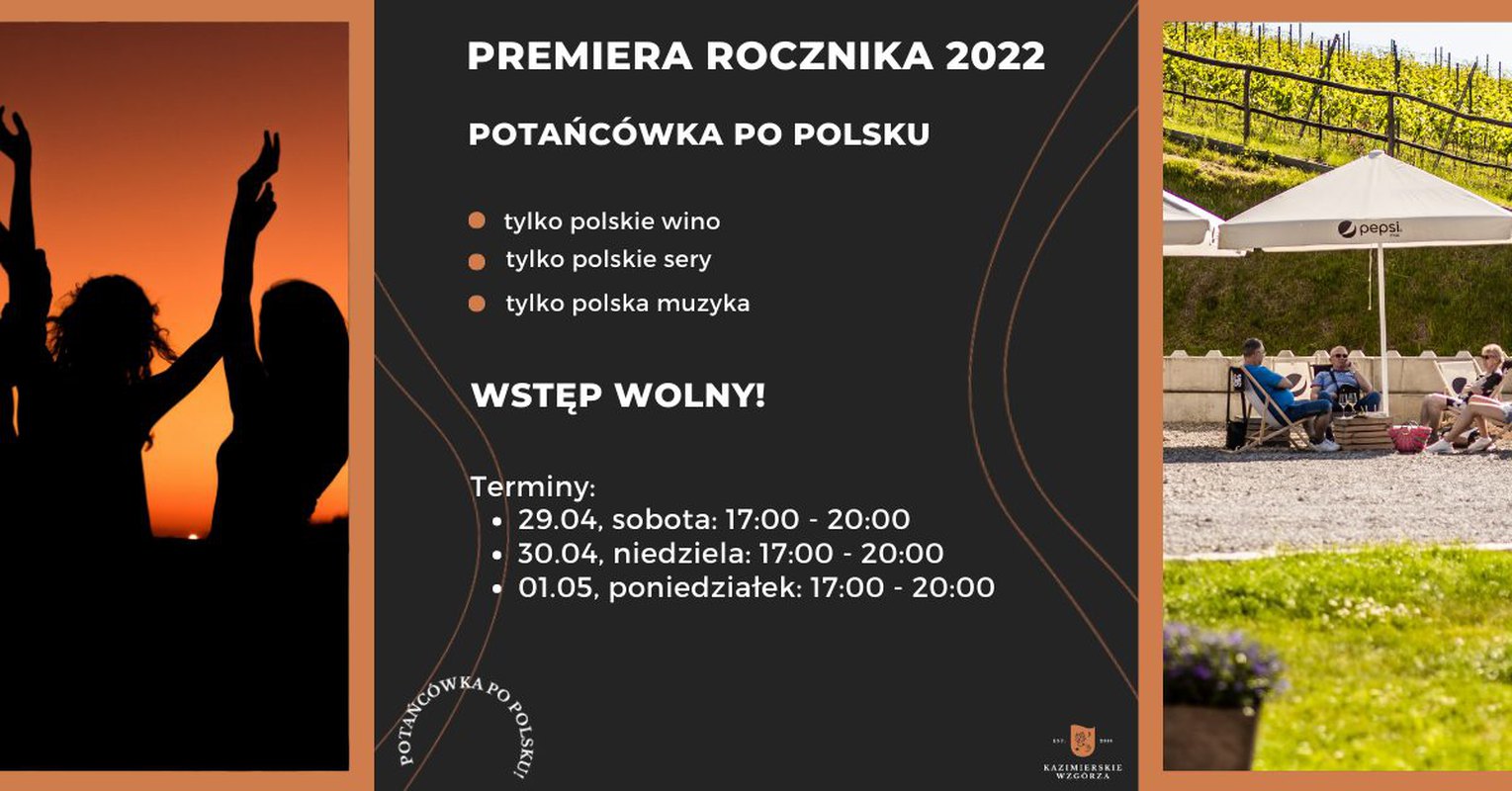 Potańcówka w Winnicy Kazimierskie Wzgórza - Majówka 2023