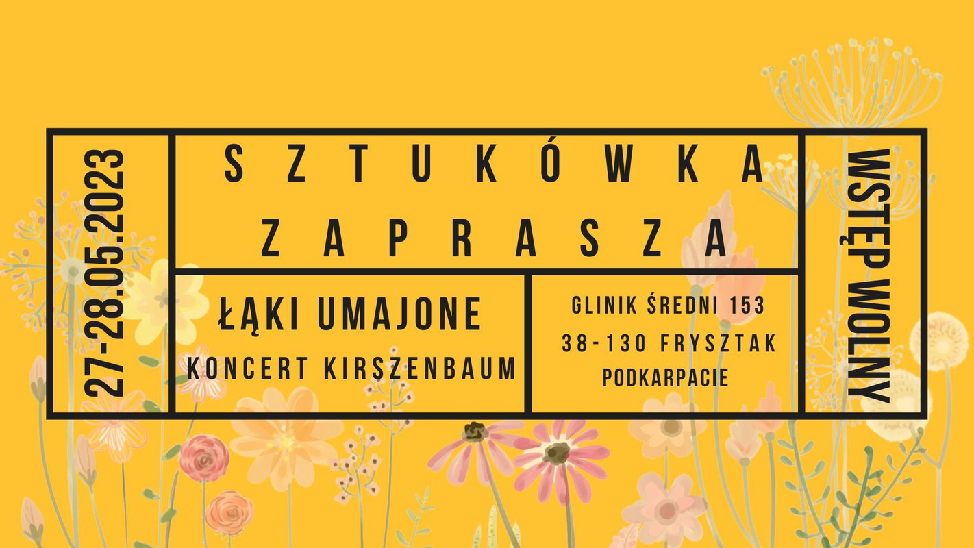 Sztukówka zaprasza: Łąki Umajone | koncert KIRSZENBAUM