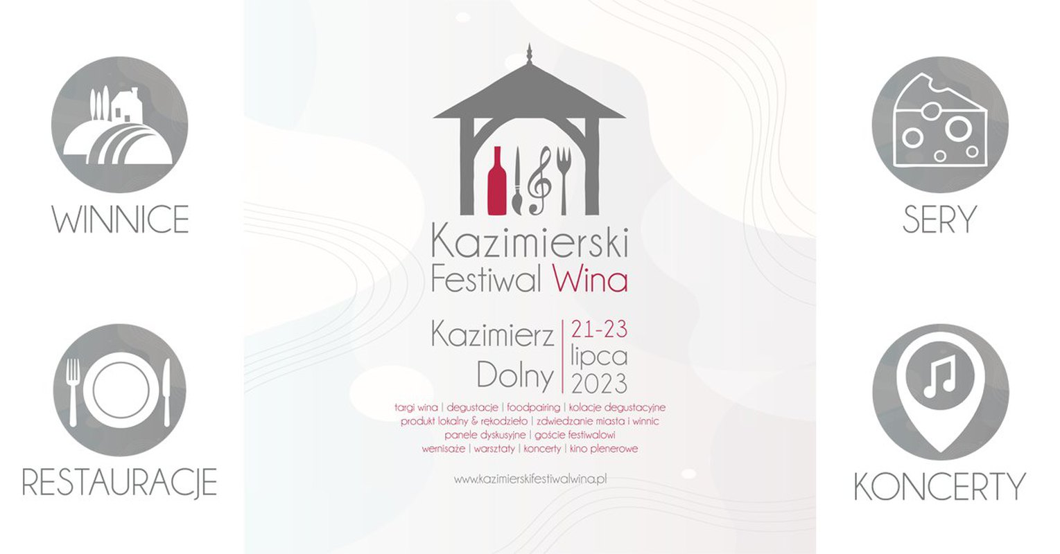 Ogólnopolski KAZIMIERSKI Festiwal Wina - edycja I