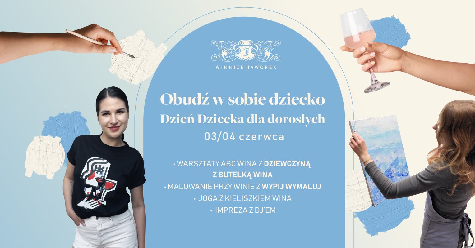 Obudź w sobie dziecko · Dzień Dziecka dla dorosłych · 3 i 4.06 · ABC wina · joga · malowanie