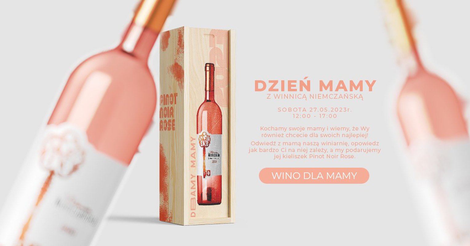 Wino dla mamy - Dbamy o mamy w Winnicy Niemczańskiej