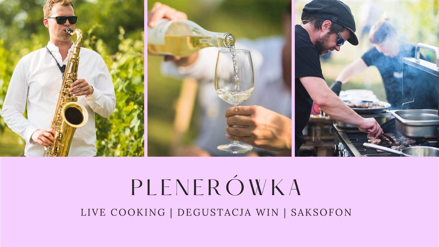 PLENERÓWKA - LIVE COOKING | SAKSOFON | WINO