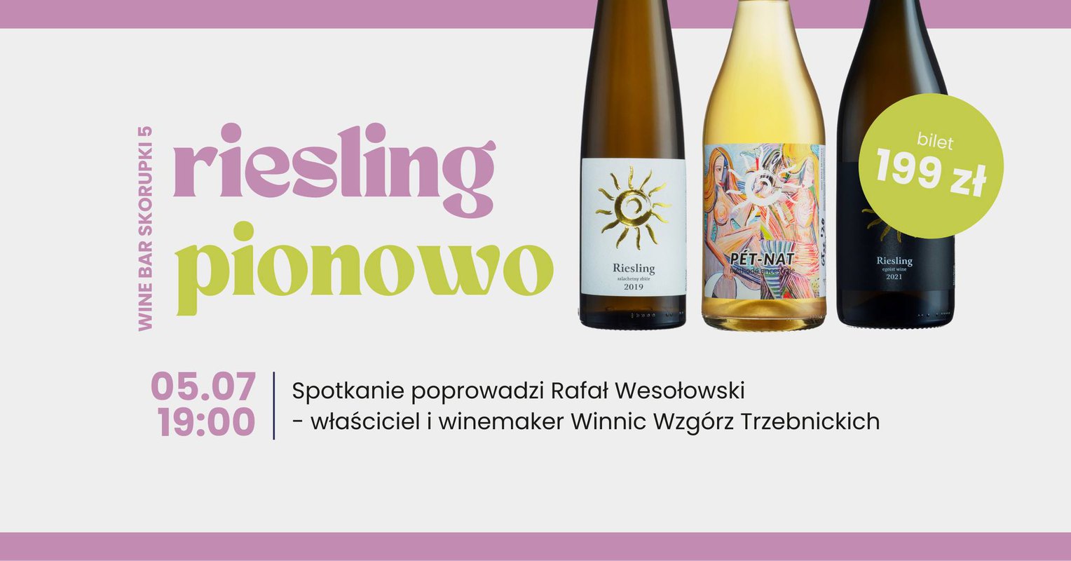 Riesling pionowo. Degustacja rieslingów z roczników 2014-2021.