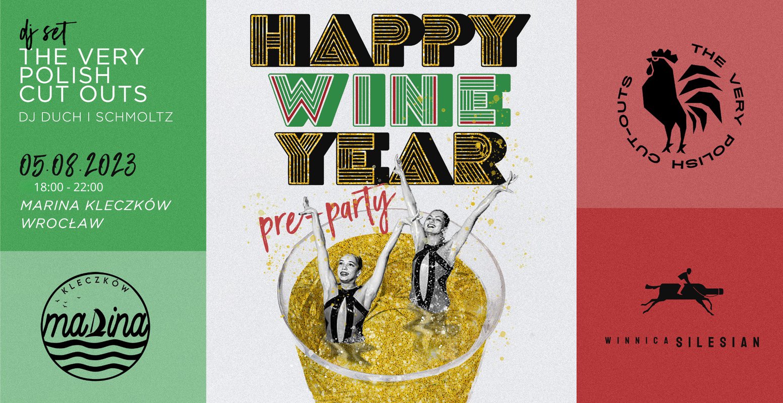 The Very Polish Cut Outs / Happy Wine Year pre-party