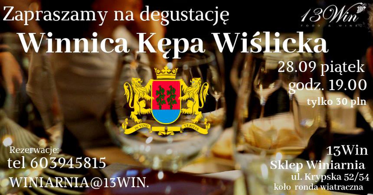 Degustacja win z winnicy "Kępa Wiślicka"