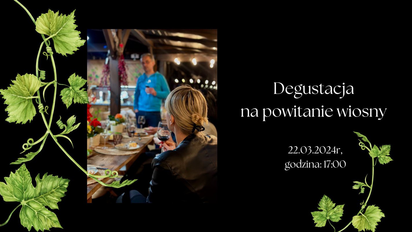 Degustacja na powitanie wiosny