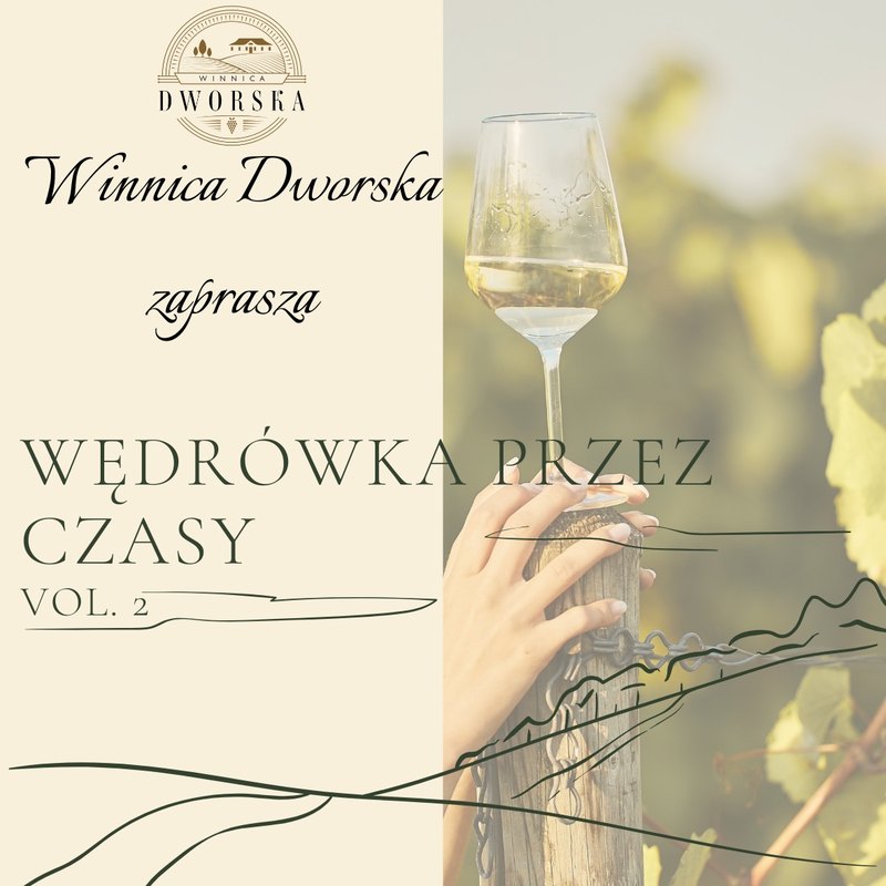 II „Wędrówka przez czasy” w Winnicy Dworskiej!