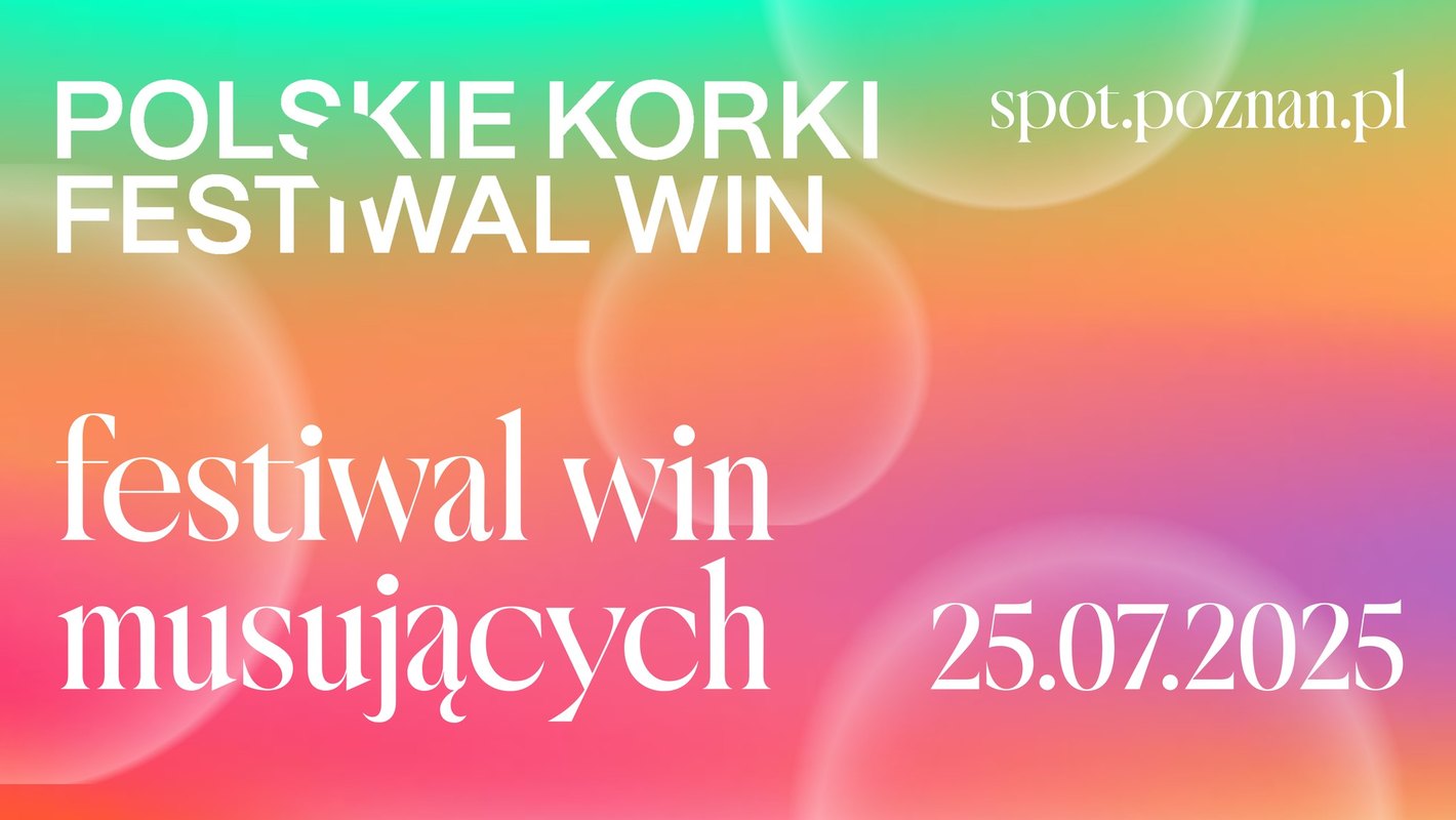 Polskie Korki 2025 - festiwal win musujących