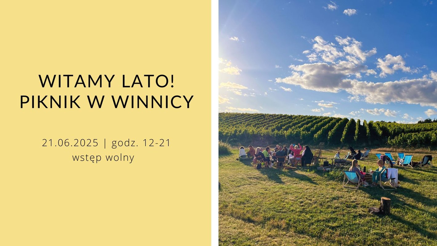 ''Powitanie lata'', czyli piknik w winnicy.