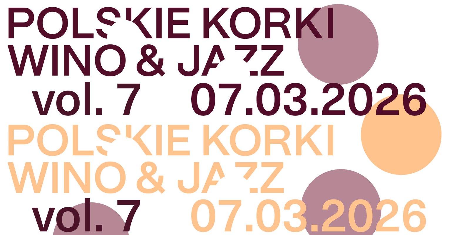 Polskie Korki 2026 / wino & jazz vol.7
