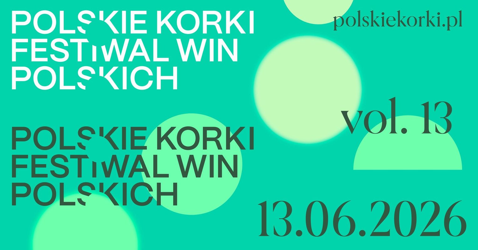 Polskie Korki : festiwal win polskich vol.13
