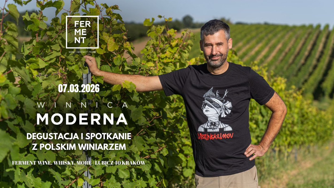 Winnica Moderna - spotkanie i degustacja z polskim winiarzem