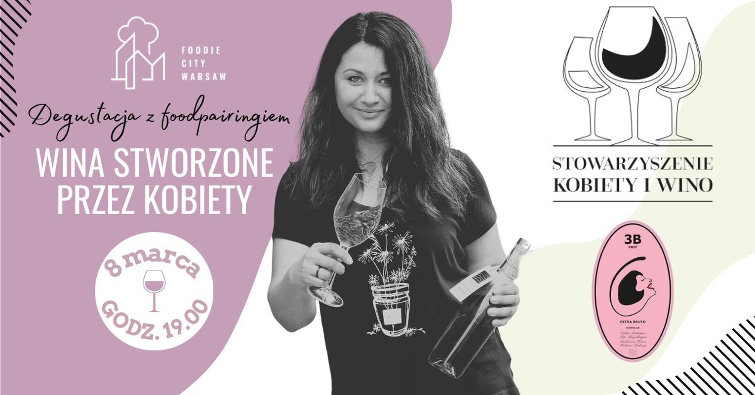 Food & Wine: “Wina Stworzone Przez Kobiety”