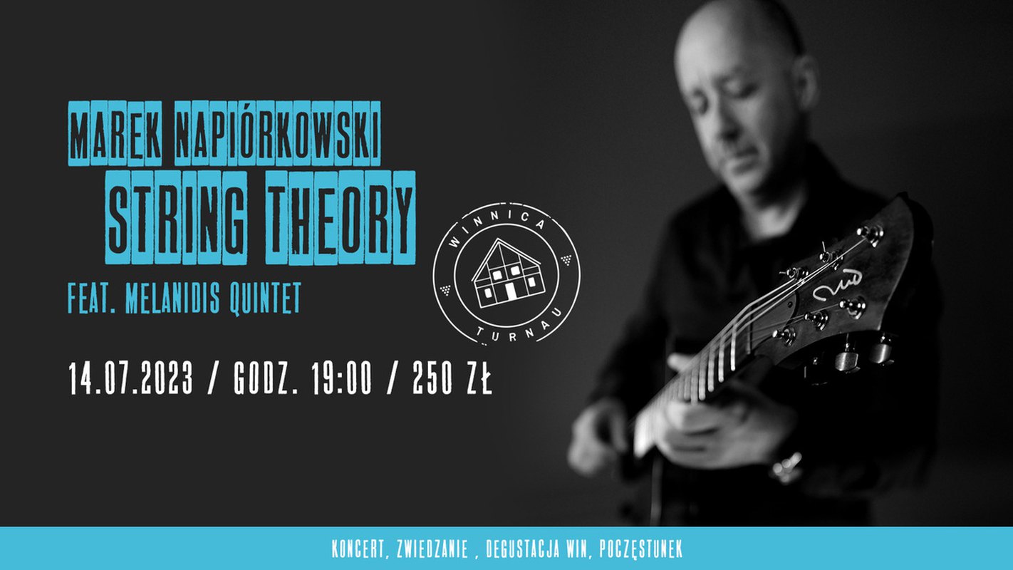 Marek Napiórkowski String Theory feat. Melandis Quintent w Winnicy Turnau