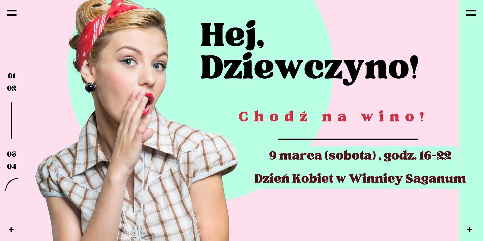 Hej dziewczyno! Chodź na wino!