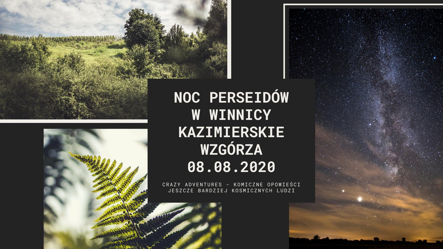 NOC Perseidów w Winnicy Kazimierskie Wzgórza