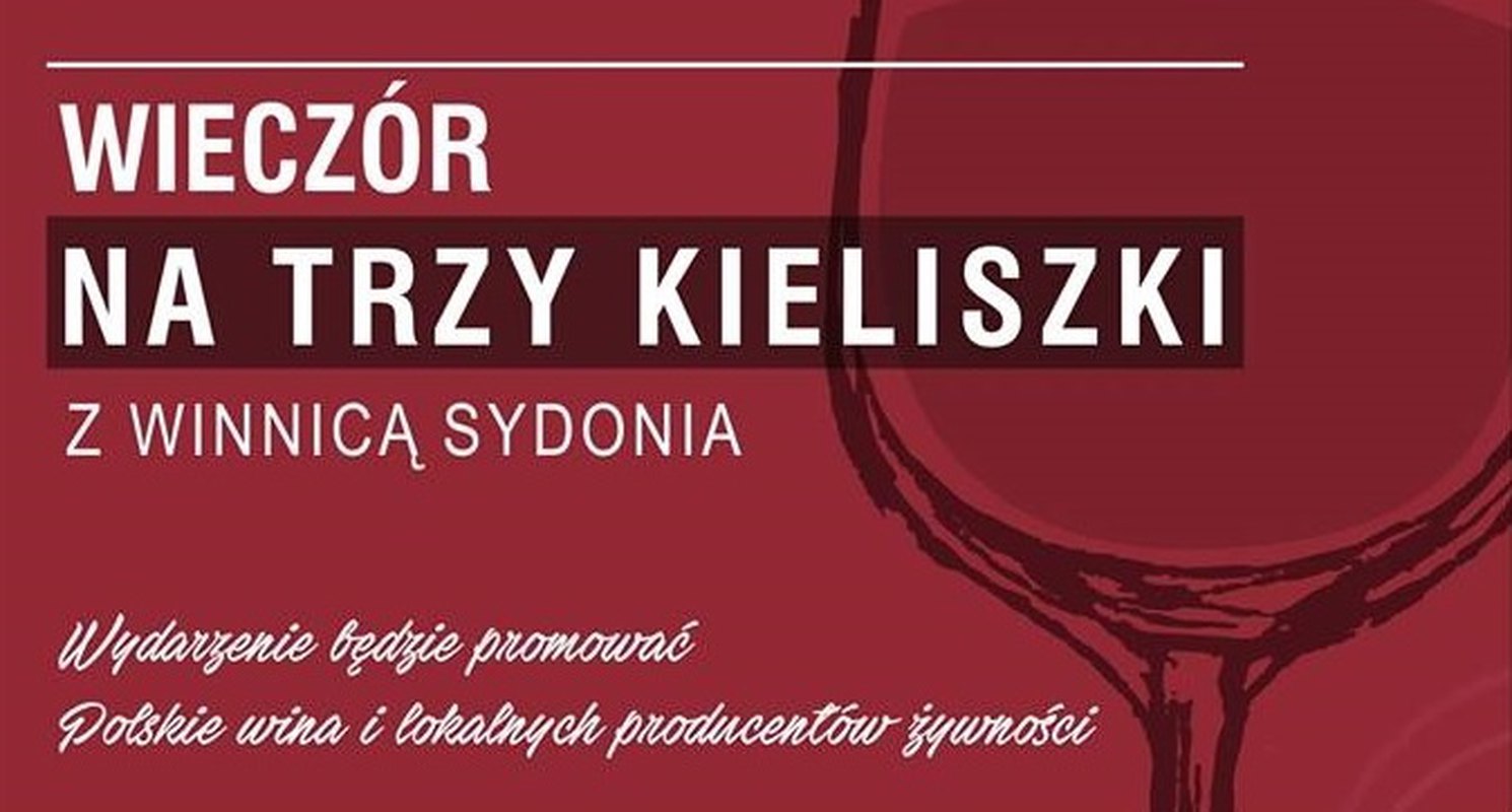 Wieczór na Trzy Kieliszki