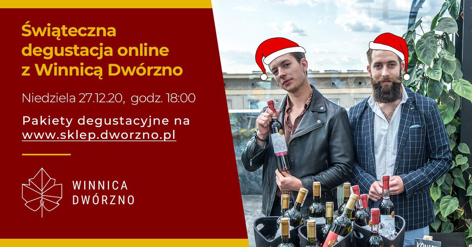 Świąteczna Degustacja Online 27.12 z Winnicą Dwórzno