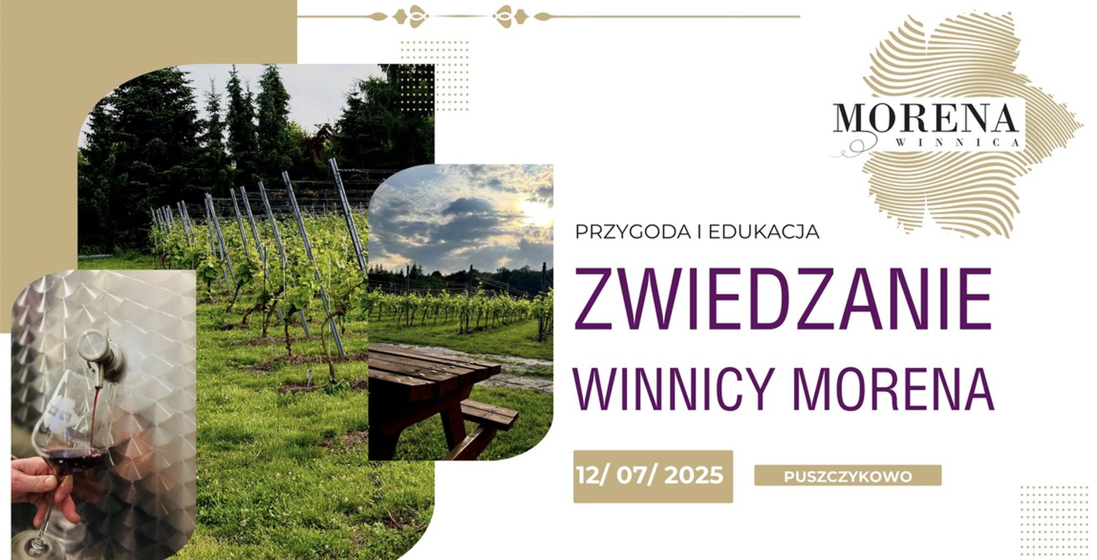 Zwiedzanie Winnicy Morena