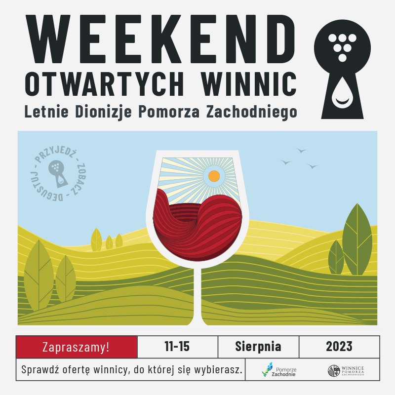 WEEKEND OTWARTYCH WINNIC – LETNIE DIONIZJE POMORZA ZACHODNIEGO